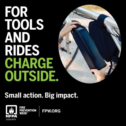 NFPA Fire Prevention Week card: For tools and rides, charge outside. Small action. Big impact.